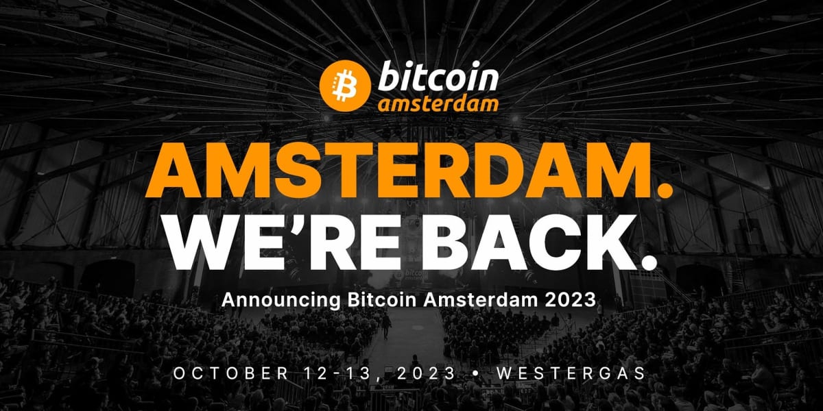 The Largest European Bitcoin Conference Set To Return To Amsterdam In 2023