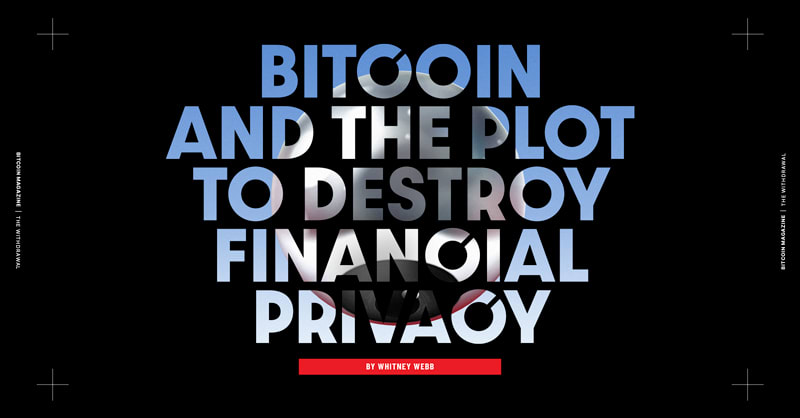 Whitney Webb: Bitcoin And The Plot To Destroy Financial Privacy