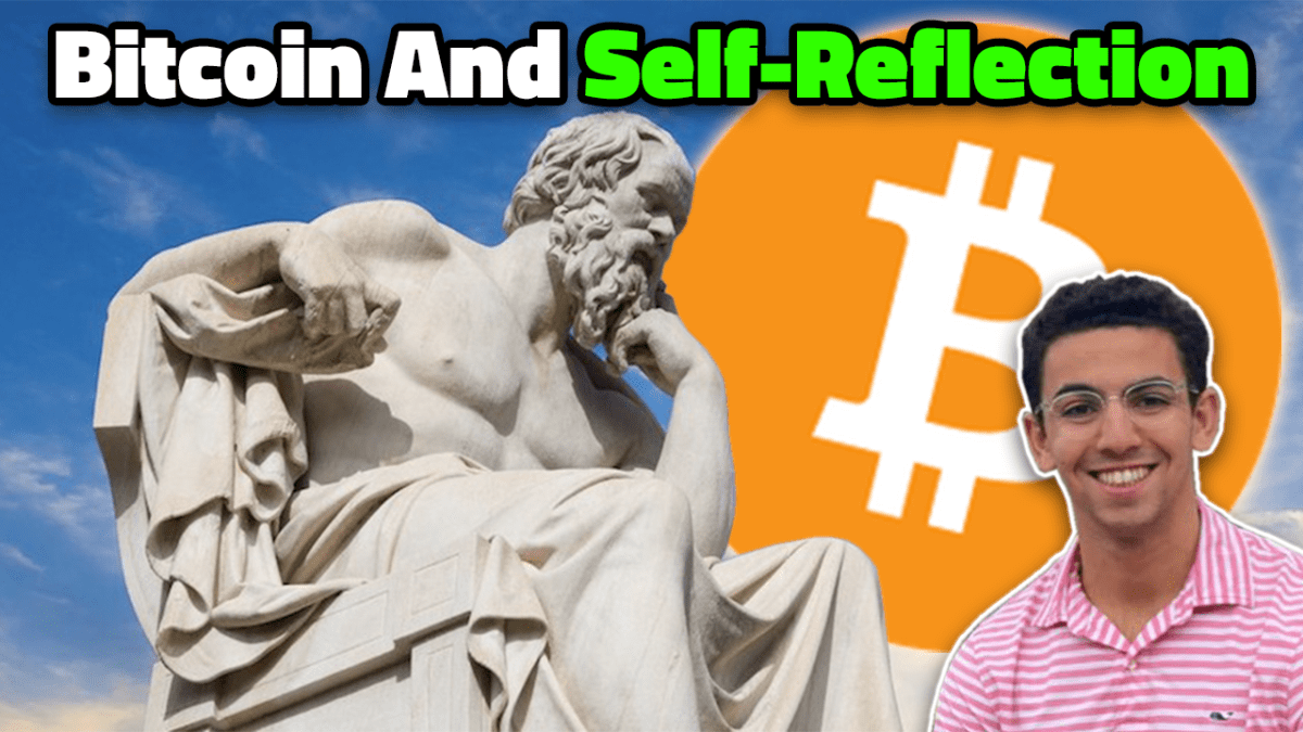 How Learning About Bitcoin Leads To Self Reflection
