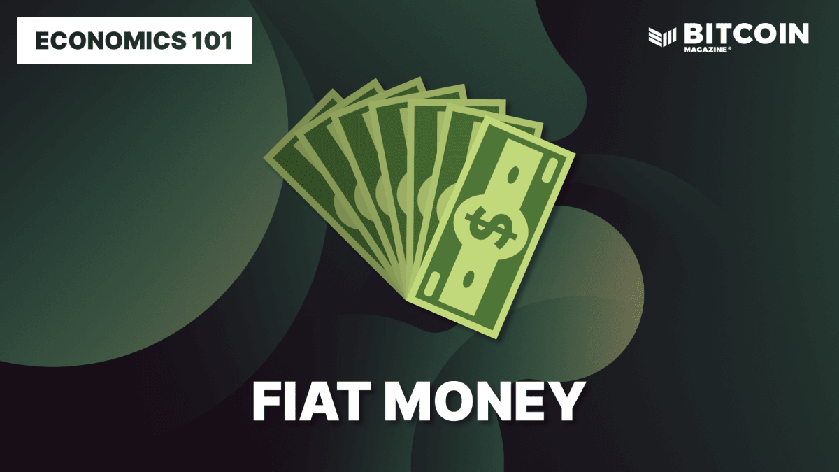 What Fiat Money? How does it work?, History, Pros & Cons