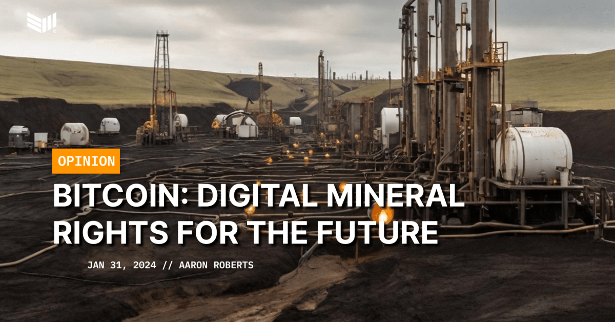 Bitcoin: Digital Mineral Rights For The Future
