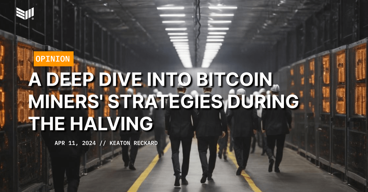 A Deep Dive Into Bitcoin Miners' Strategies During The Halving