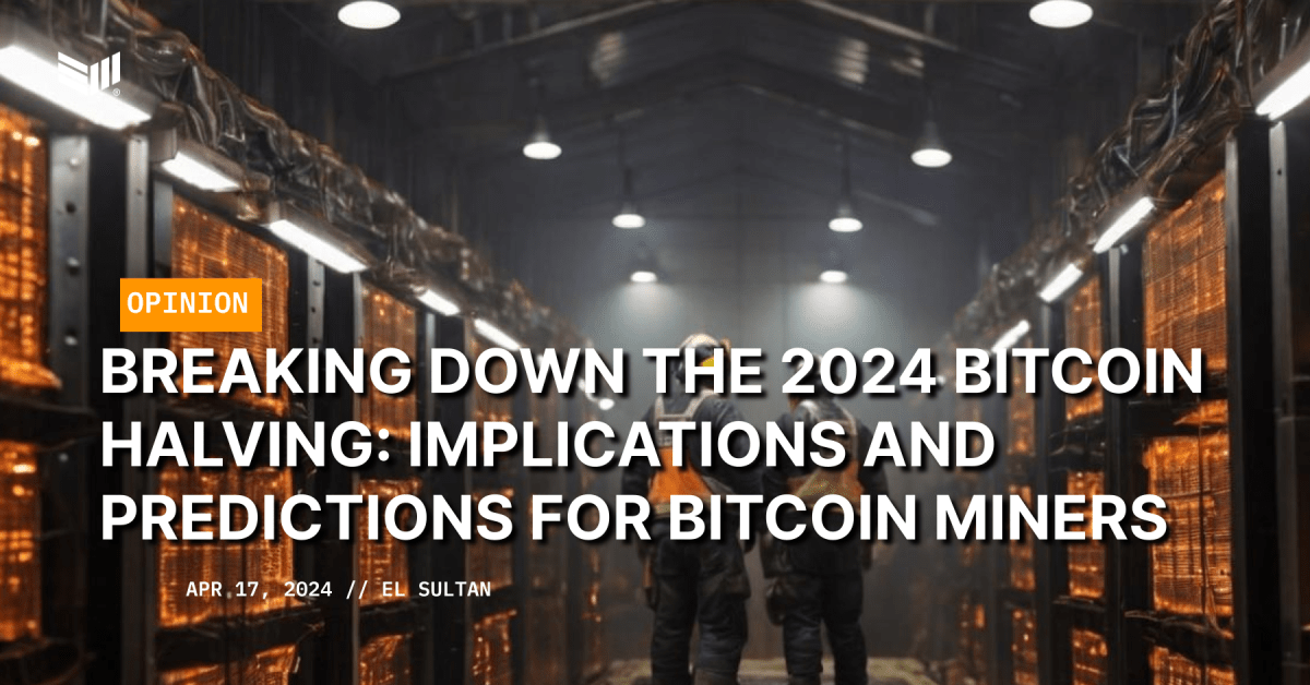 Breaking Down The 2024 Bitcoin Halving Implications And Predictions