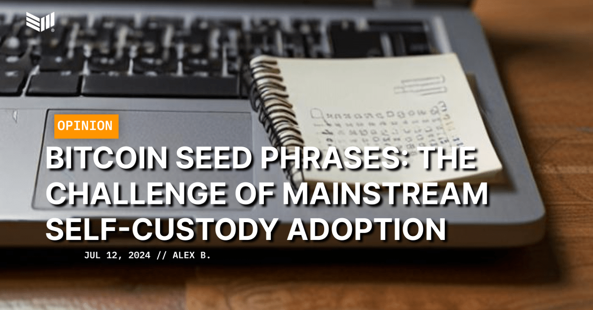 Bitcoin Seed Phrases: The Future of Self-Custody? 🤔