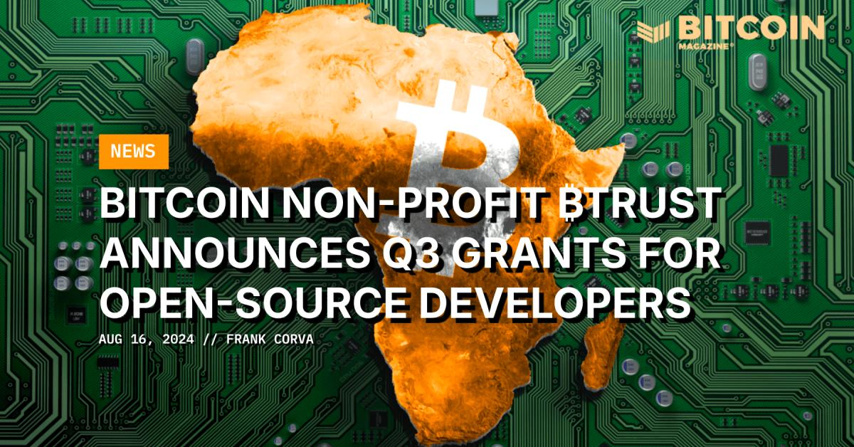 Bitcoin Non-Profit ₿trust Announces Q3 Grants For Open-Source Developers