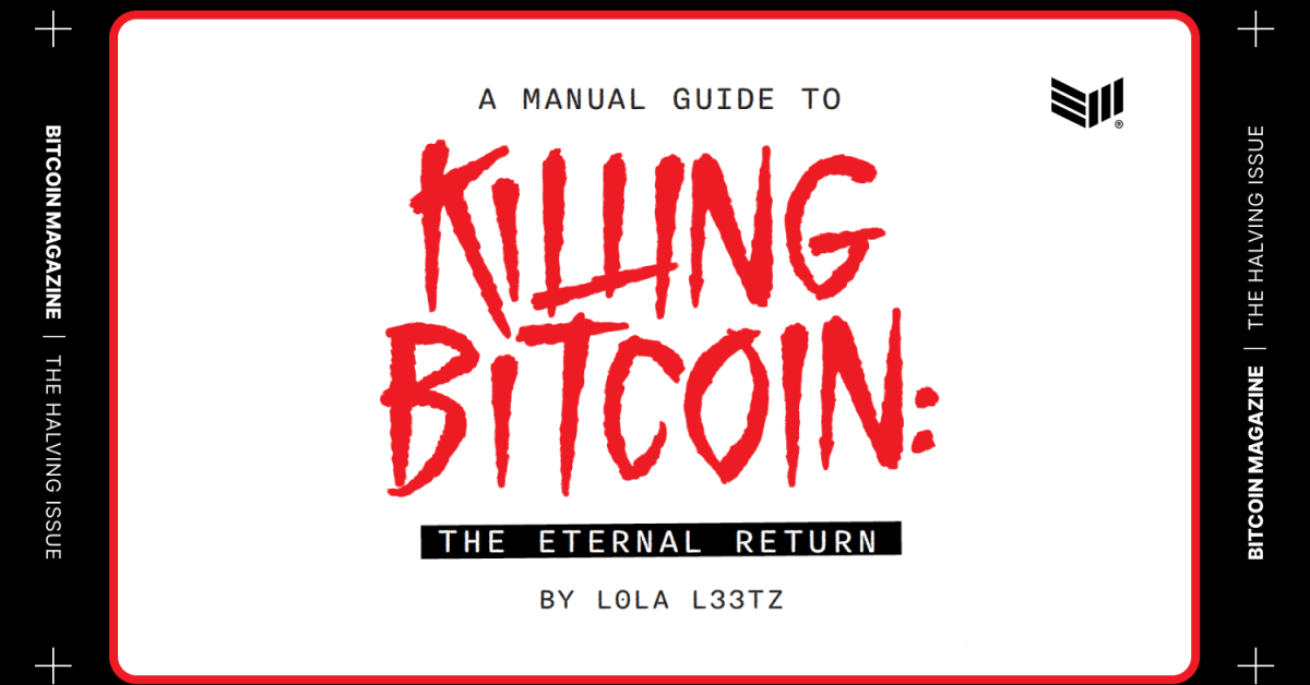 A Manual Guide to Killing Bitcoin: The Eternal Return