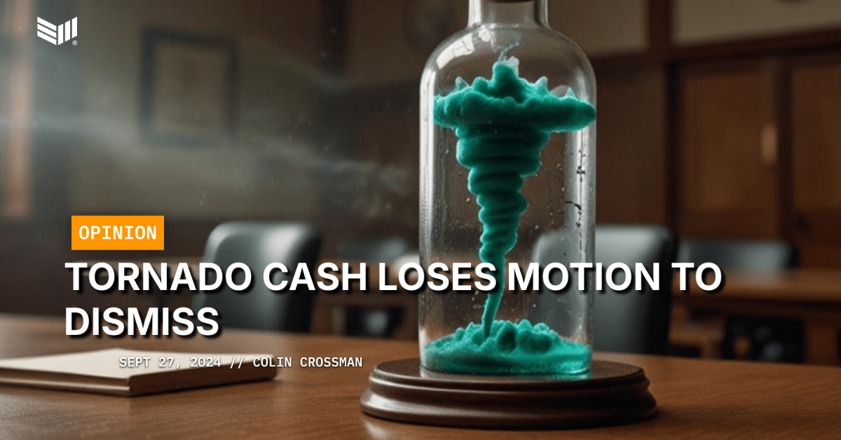 Tornado Cash loses rejection claim