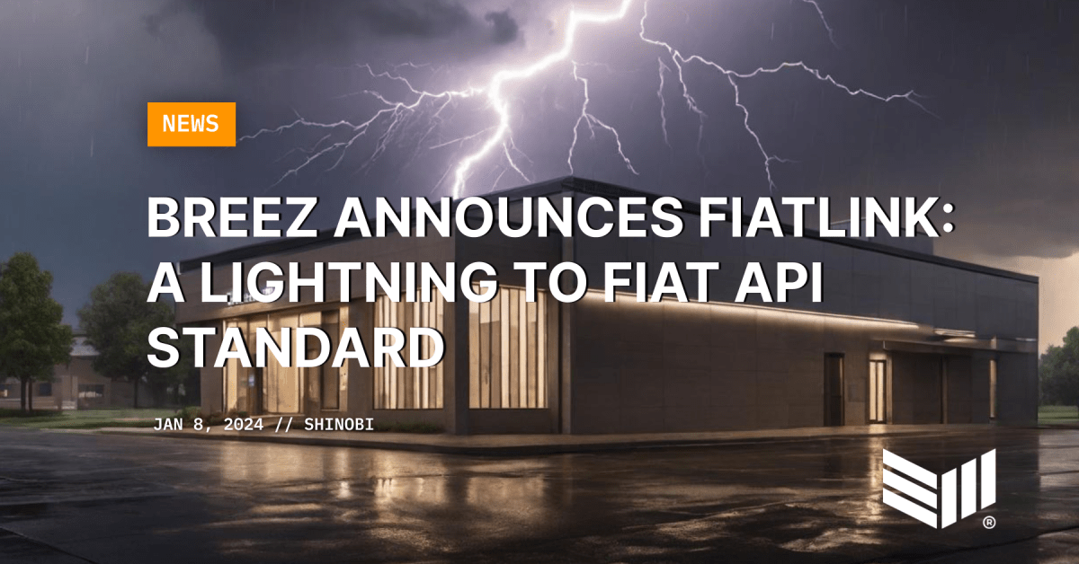 Breez Announces FiatLink: A Lightning To Fiat API Standard