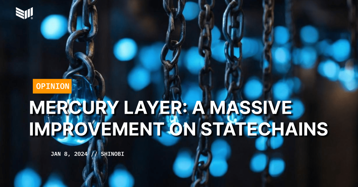 Mercury Layer: A Massive Improvement On Statechains