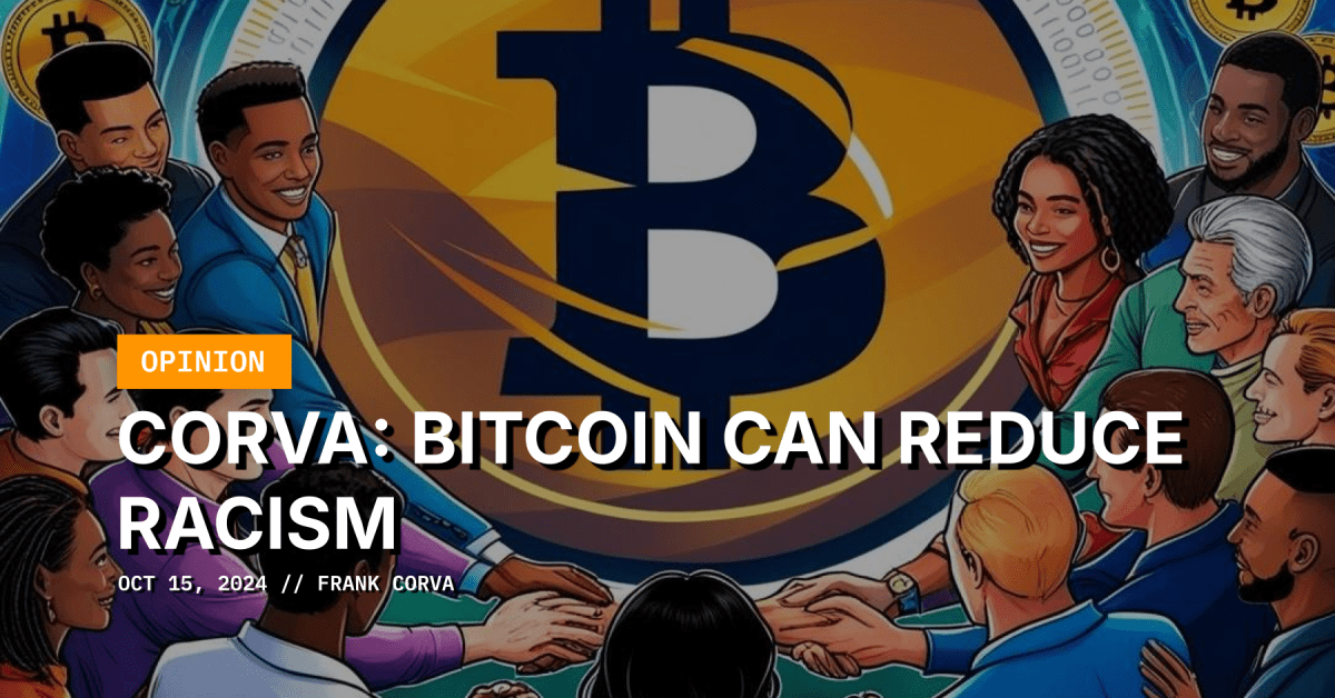 CORVA: Bitcoin Can Reduce Racism