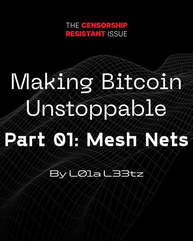 Making Bitcoin Unstoppable Part One: Mesh Nets