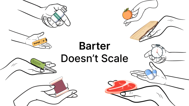 barter doesn t scale