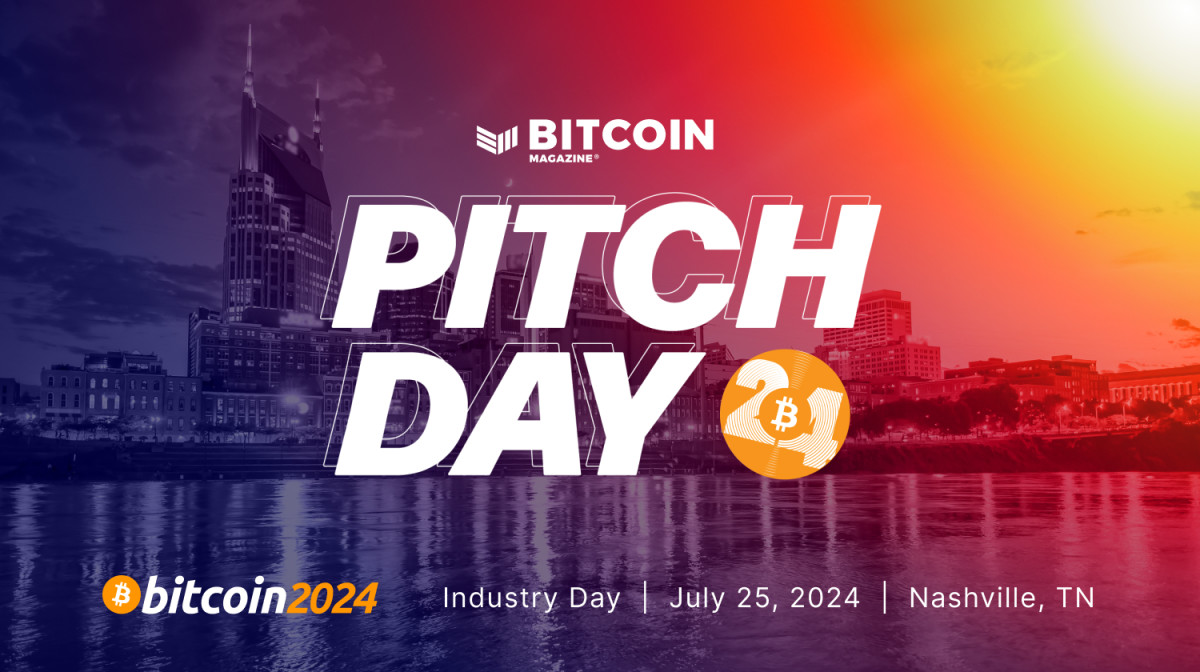 Announcing: Pitch Day at Bitcoin 2024 - Discovering the Next Class of Bitcoin Startups