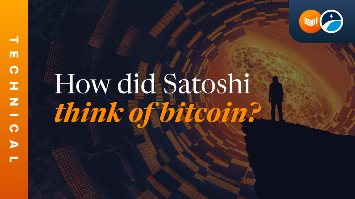 How did Satoshi Think of Bitcoin?
