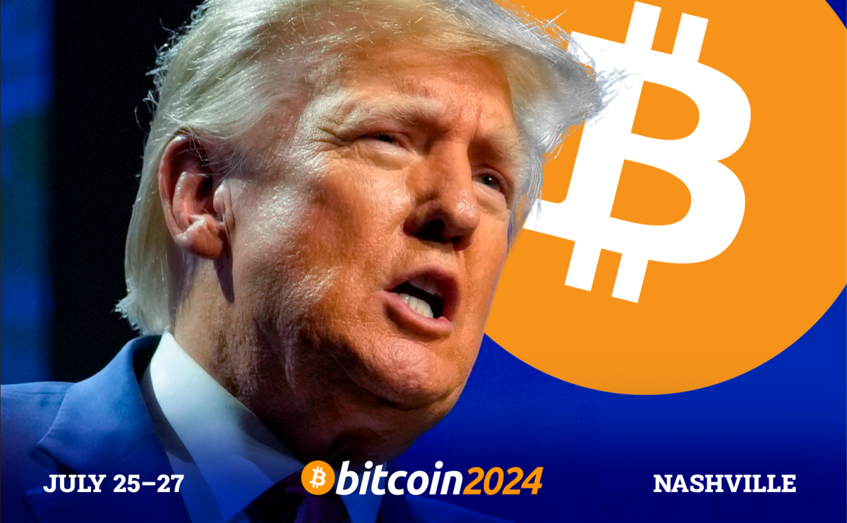 Donald Trump To Speak at Bitcoin 2024 Conference in Nashville