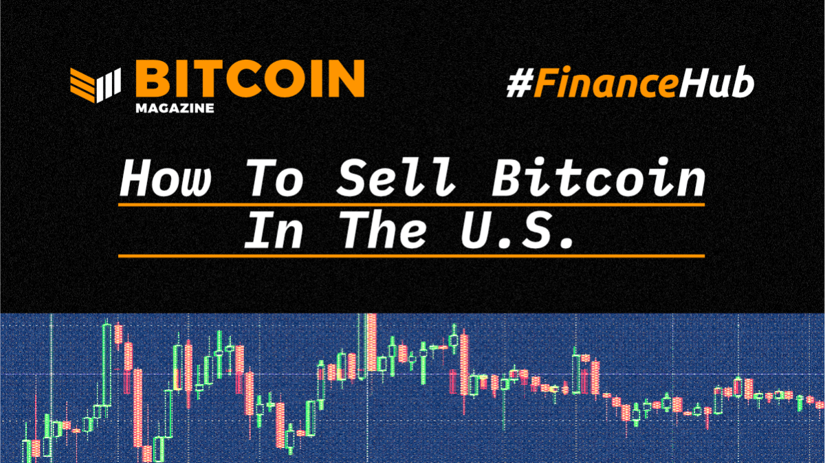 How To Sell Bitcoin In The U.S.