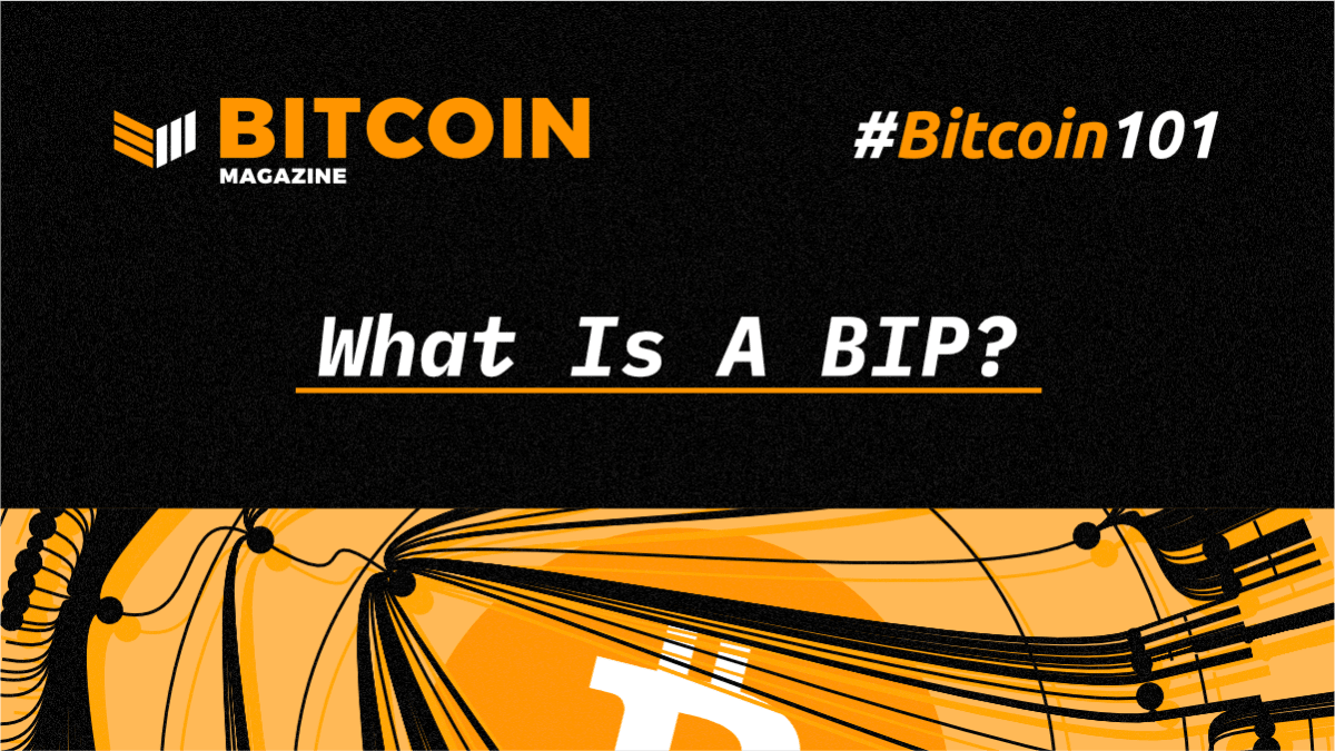 What Is A Bitcoin Improvement Proposal (BIP)?