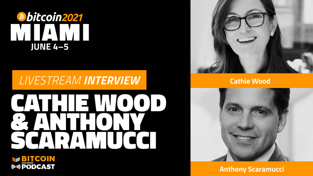 The Institutional Landscape For Bitcoin With Cathie Wood And Anthony Scaramucci