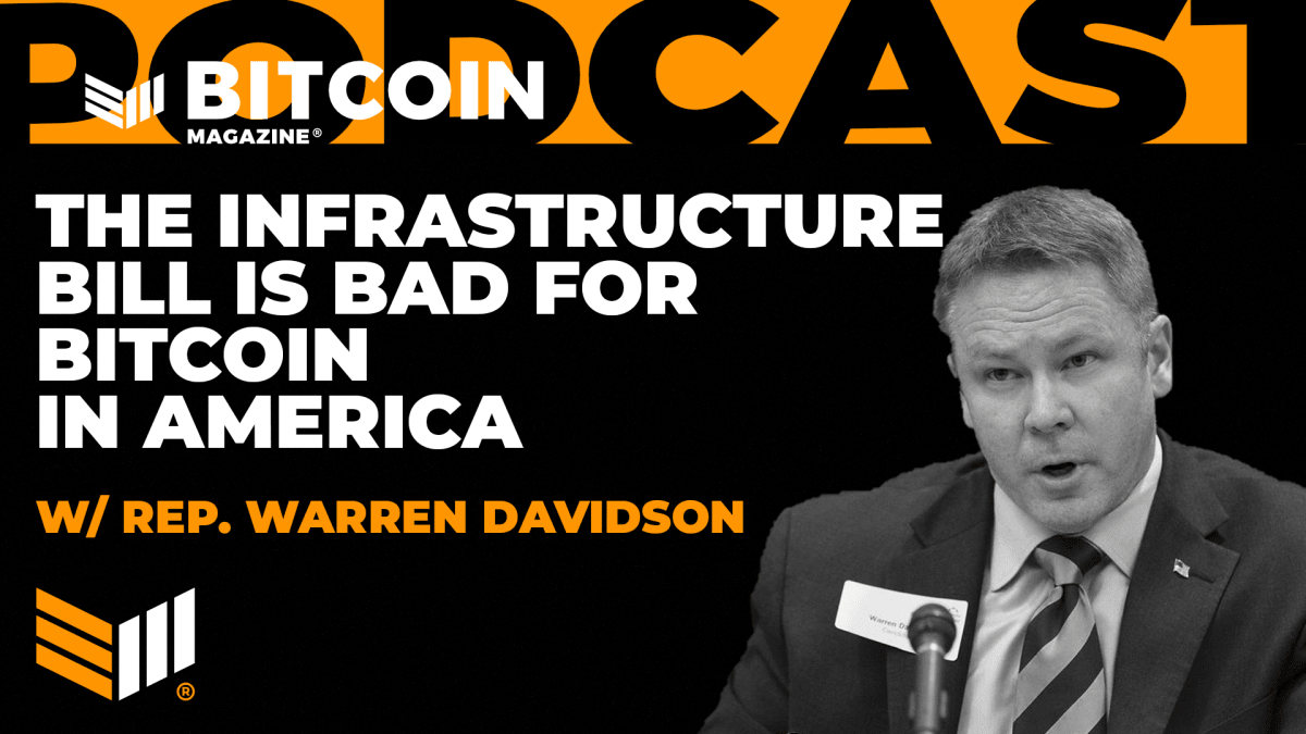 Congressman Warren Davidson On How The Last-Minute Bitcoin Tax Bill Is Bad Fo...