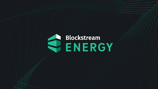 Announcing Blockstream Energy, A New Service Focused On Renewable-Sourced Bit...