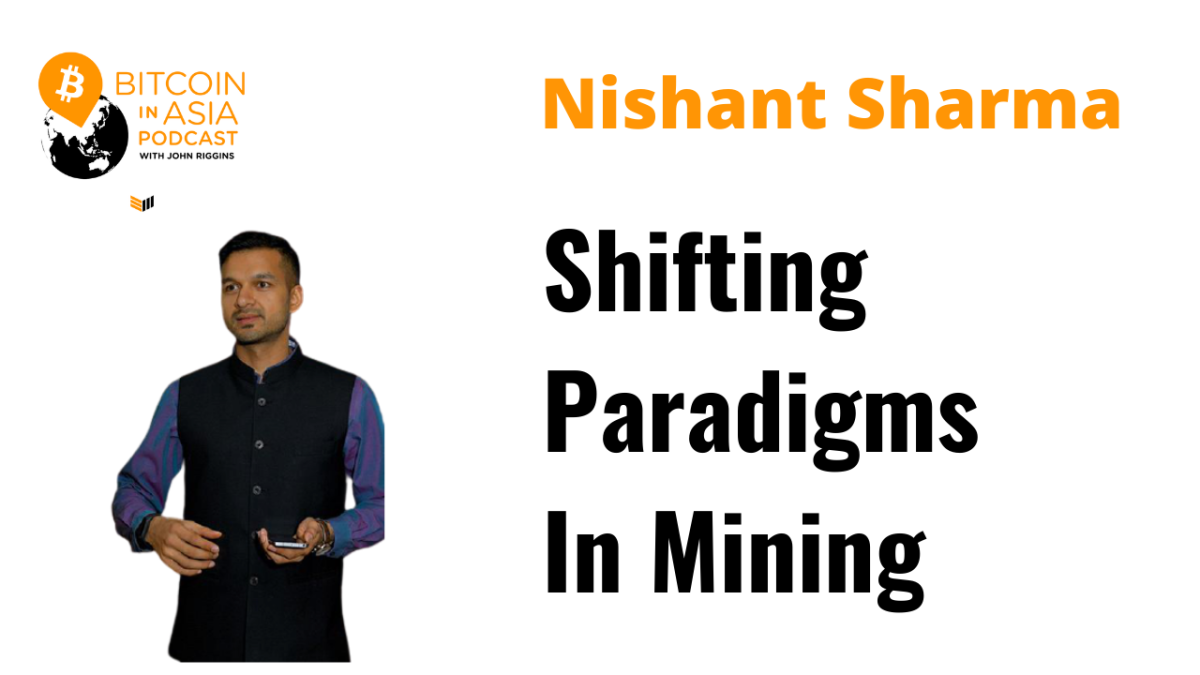 In this episode of Bitcoin In Asia, BlockBridge Consulting’s Nishant Sharma discusses how fresh competition is changing the bitcoin mining market.