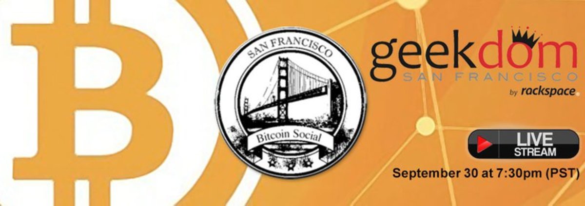 Op-ed - [Live Video Stream] SF Bitcoin Meetup @ Geekdom