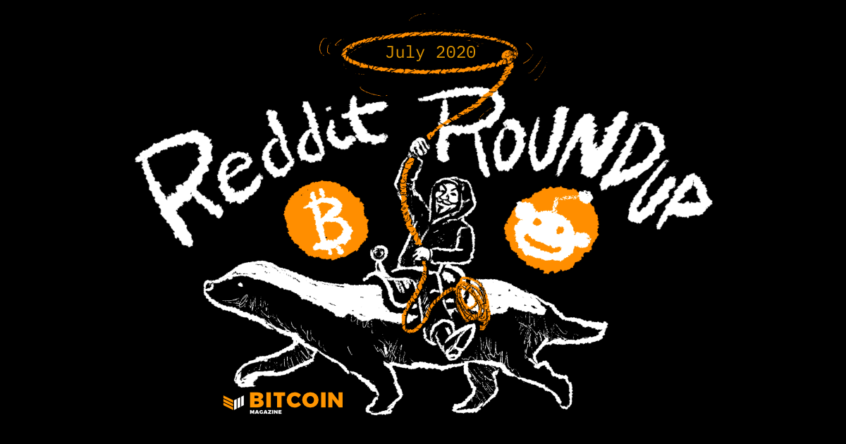 Reddit Roundup - July 2020