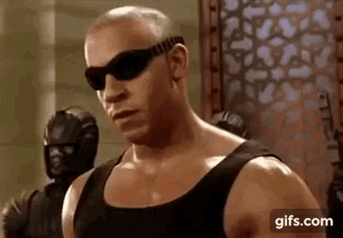 Source: https://tenor.com/view/if-you-say-so-vin-diesel-chronicles-of-riddick-riddick-cool-gif-21757479