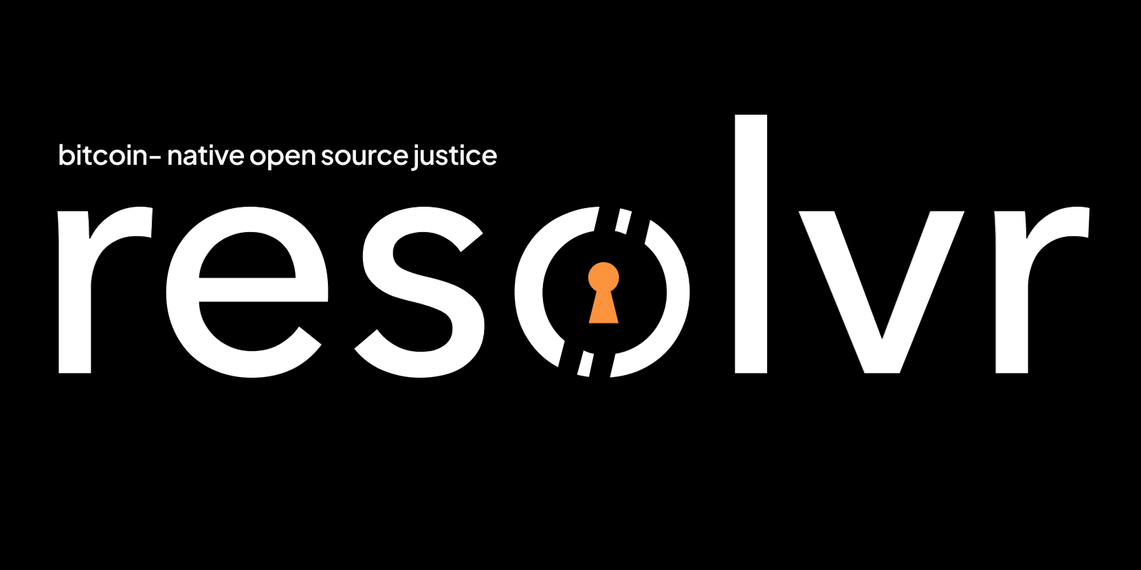 Open Source Justice On Resolvr 1