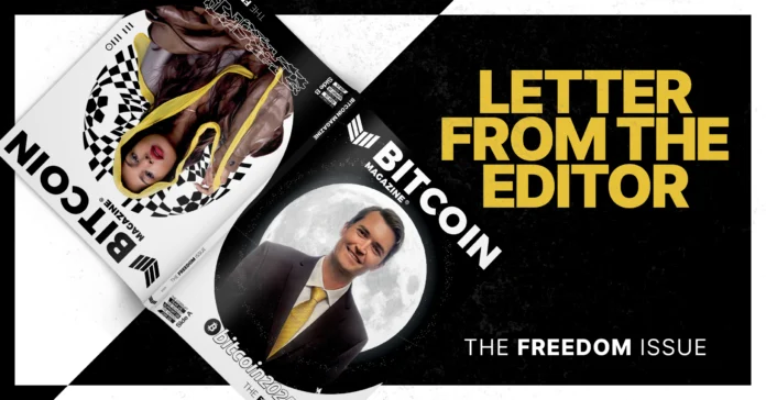 The Freedom Issue - Letter from the Editor