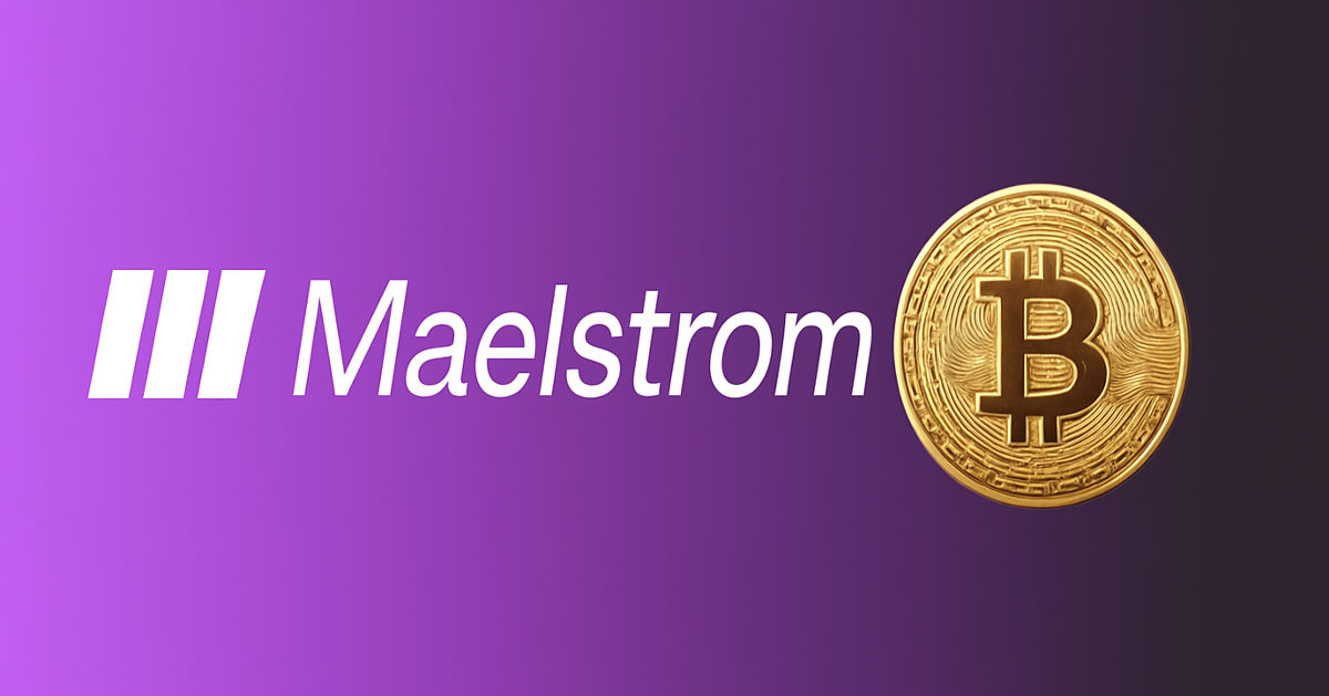 Maelstrom Announces Its Fourth Bitcoin Developer Grant Recipient