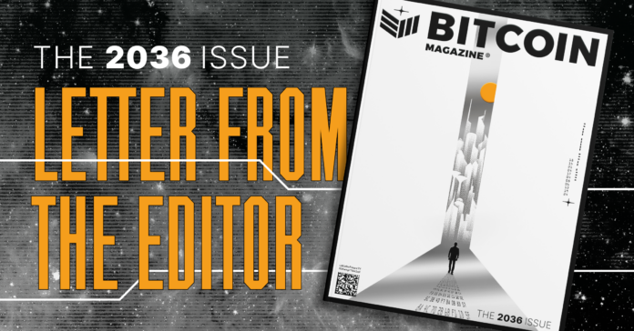 The 2036 Issue: Letter From The Editor